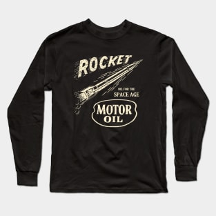 Rocket Motor Oil by © Buck tee Originals Long Sleeve T-Shirt